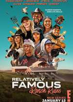 Watch Relatively Famous: Ranch Rules Vodly