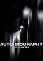 Watch Auto/Biography: Cold Cases Vodly