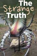 Watch The Strange Truth Vodly