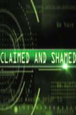 Watch Claimed and Shamed Vodly