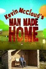 Watch Kevin McClouds Man Made Home Vodly