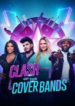 Watch Clash of the Cover Bands Vodly