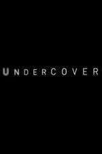Watch Undercover Vodly