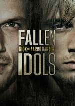 Watch Fallen Idols: Nick and Aaron Carter Vodly