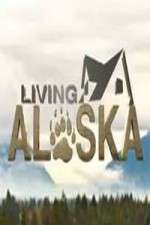 Watch Living Alaska Vodly