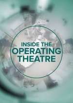 Watch Inside the Operating Theatre Vodly