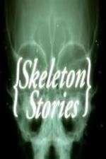 Watch Skeleton Stories Vodly