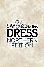 Watch Say Yes to the Dress: Northern Edition Vodly