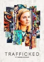 Watch Trafficked with Mariana van Zeller Vodly
