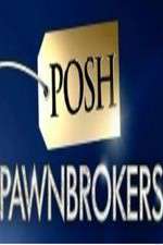 Watch Posh Pawnbrokers Vodly