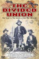 Watch The Divided Union American Civil War 1861-1865 Vodly