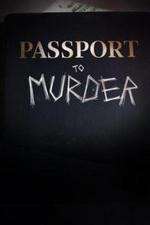 Watch Passport to Murder Vodly