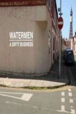 Watch Watermen A Dirty Business Vodly