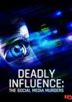 Watch Deadly Influence: The Social Media Murders Vodly