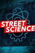 Watch Street Science Vodly