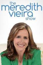 Watch The Meredith Vieira Show Vodly