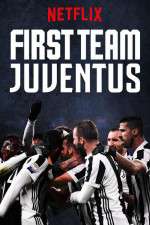 Watch First Team: Juventus Vodly