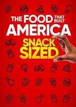 Watch The Food That Built America: Snack Sized Vodly