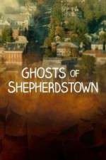 Watch Ghosts of Shepherdstown Vodly