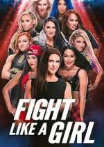 Watch Fight Like a Girl Vodly
