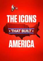 Watch The Icons That Built America Vodly