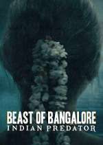Watch Beast of Bangalore: Indian Predator Vodly