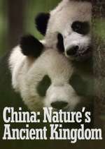 Watch China: Nature's Ancient Kingdom Vodly