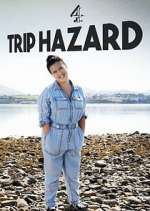 Watch Trip Hazard: My Great British Adventure Vodly