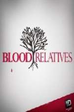 Watch Blood Relatives Vodly