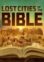 Watch Lost Cities of the Bible Vodly