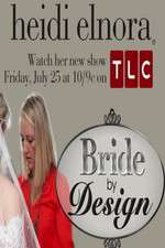 Watch Bride by Design Vodly