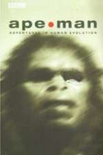 Watch Apeman - Adventures in Human Evolution Vodly
