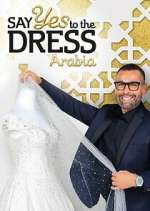 Watch Say Yes to the Dress Arabia Vodly