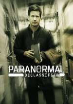 Watch Paranormal Declassified Vodly