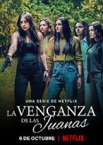 Watch La Venganza de las Juanas Vodly