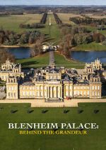 Watch Blenheim Palace: Behind the Grandeur Vodly