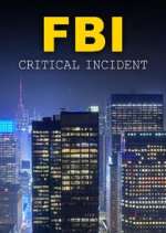 Watch FBI: Critical Incident Vodly