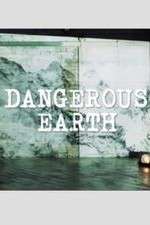 Watch Dangerous Earth Vodly
