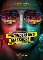 Watch The Wonderland Massacre & The Secret History of Hollywood Vodly