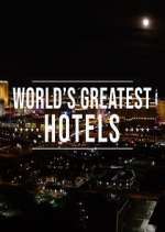 Watch Inside the World's Greatest Hotels Vodly