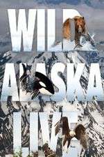 Watch Wild Alaska Live Vodly