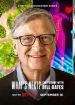 Watch What's Next? The Future with Bill Gates Vodly