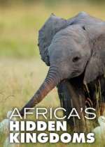 Watch Africa's Hidden Kingdoms Vodly