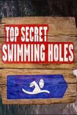 Watch Top Secret Swimming Holes Vodly