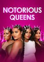 Watch Notorious Queens Vodly