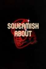 Watch Squeamish About ... Vodly