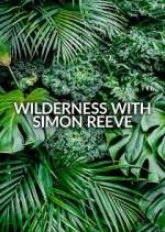 Watch Wilderness with Simon Reeve Vodly