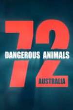 Watch 72 Dangerous Animals Australia Vodly