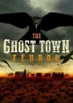 Watch The Ghost Town Terror Vodly