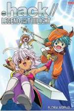 Watch .hack//Legend of the Twilight Vodly